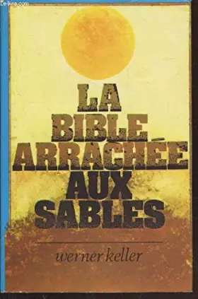 Couverture du produit · La Bible Arrachée Aux Sables