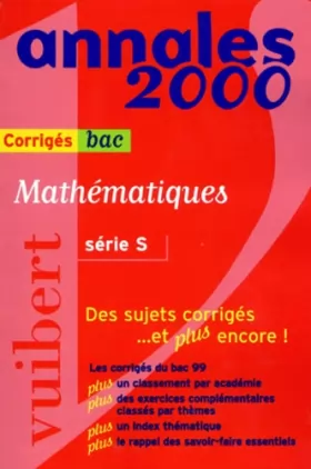 Couverture du produit · MATHEMATIQUES BAC SERIE S.: Corrigés, Edition 2000