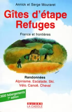 Couverture du produit · Gîtes, refuges : France et frontières. Randonnées, alpinisme