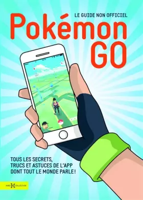 Couverture du produit · Pokémon Go, le guide non officiel