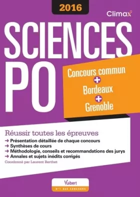 Couverture du produit · Concours Sciences Po 2016 - Concours commun des IEP + Bordeaux + Grenoble - Réussir toutes les épreuves