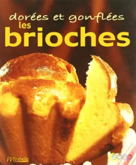 Couverture du produit · Dorées et gonflées les brioches