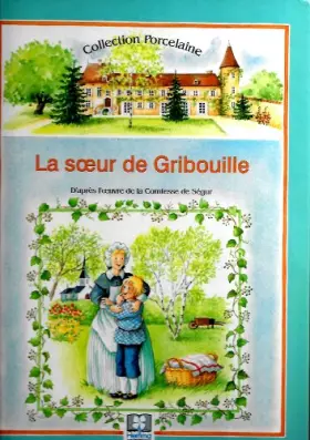 Couverture du produit · LA SOEUR DE GRIBOUILLE