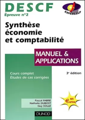 Couverture du produit · DESCF numéro 2 : Synthèse économie et comptabilité : Manuel et applications
