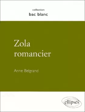Couverture du produit · Zola romancier