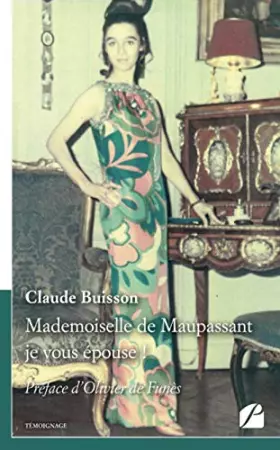 Couverture du produit · Mademoiselle de Maupassant je vous épouse !