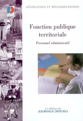 Couverture du produit · Fonction publique territoriale. statut du personnel administratif (ref nø1660) ed. octobre 2002