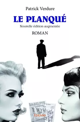 Couverture du produit · Le planqué - nouvelle édition augmentée: Roman