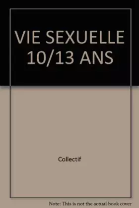 Couverture du produit · VIE SEXUELLE 10/13 ANS