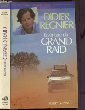 Couverture du produit · AVENTURE DU GRAND RAID