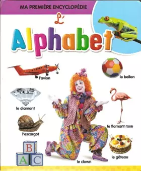 Couverture du produit · L'Alphabet (Ma première encyclopédie)