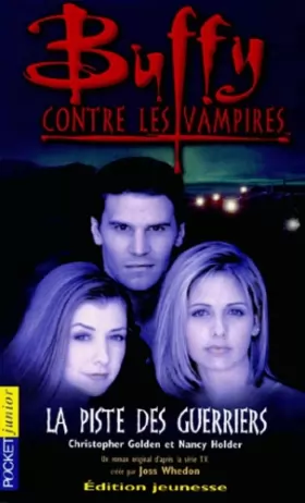 Couverture du produit · Buffy contre les vampires Tome 5 : La piste des guerriers