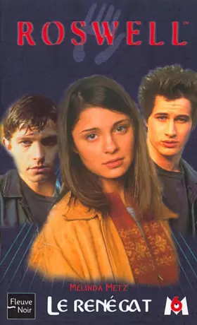 Couverture du produit · Roswell, tome 9 : Le Renégat