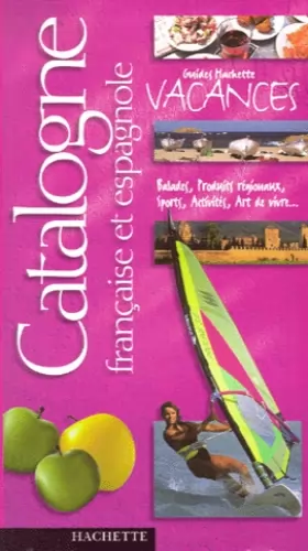 Couverture du produit · Guide Hachette Vacances : Catalogne française et espagnole