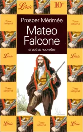 Couverture du produit · Mateo Falcone. suivi de Tamango. La partie de trictrac. Le vase étrusque