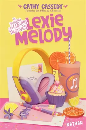 Couverture du produit · Le bureau des coeurs trouvés - Lexie Melody - Dès 10 ans (1)