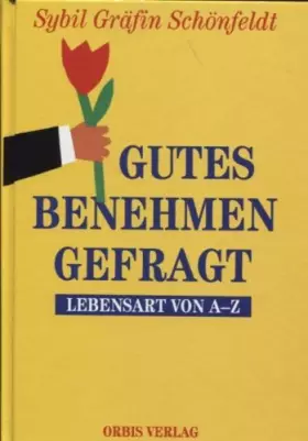 Couverture du produit · Gutes Benehmen gefragt. Lebensart von A - Z
