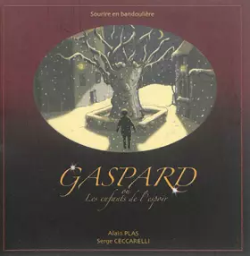 Couverture du produit · Gaspard ou Les enfants de l'espoir