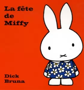 Couverture du produit · La fête de Miffy