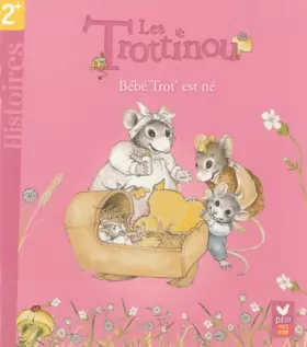 Couverture du produit · Les Trottinou - Bébé Trot' est né