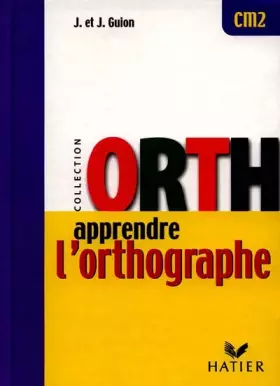 Couverture du produit · Apprendre l'Orthographe - CM2