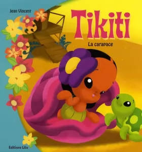 Couverture du produit · Le Petit Monde de Tikiti : la Carapace (île, amitié, nature, animaux, tortue)