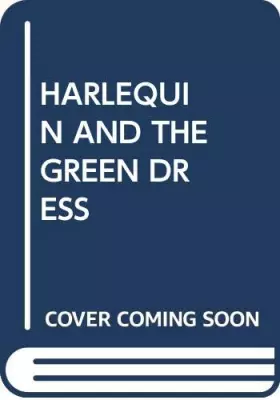 Couverture du produit · Harlequin and the Green Dress