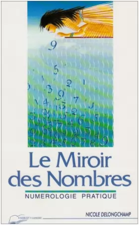Couverture du produit · Le miroir des nombres: Numérologie pratique