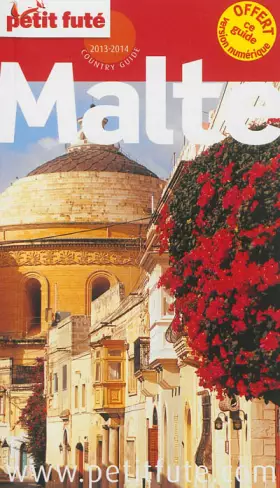 Couverture du produit · malte 2013 -2014 petit fute: OFFERT CE GUIDE EN VERSION NUMERIQUE