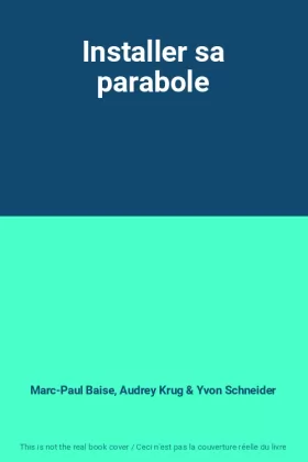 Couverture du produit · Installer sa parabole