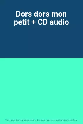 Couverture du produit · Dors dors mon petit + CD audio
