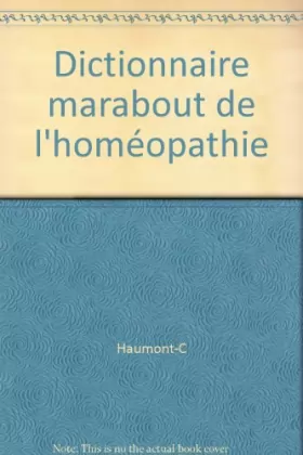 Couverture du produit · Dictionnaire marabout de l'homéopathie