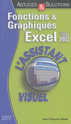 Couverture du produit · Assistant visuel fonction graphique Excel 2003 AST et SOL