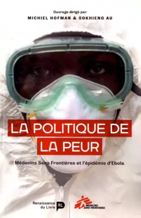Couverture du produit · La politique de la peur : MSF et l'épidemie d'Ebola en Afrique de l´Ouest
