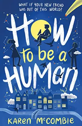 Couverture du produit · How To Be A Human (Star Boy (1))