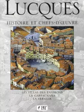 Couverture du produit · Lucca. Histoire et chefs d'oeuvre