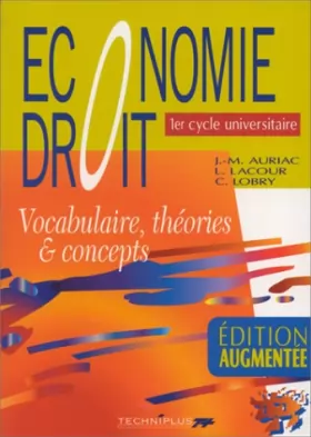 Couverture du produit · Économie, droit, 1er cycle universitaire : Vocabulaire, théories & concepts