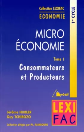 Couverture du produit · Microéconomie Tome 1.  Consommateurs et producteurs