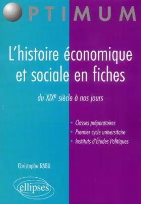 Couverture du produit · L'histoire économique et sociale en fiches : Du XIXe siècle à nos jours