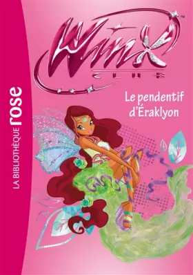 Couverture du produit · Winx Club 52 - Le pendentif d'Eraklyon