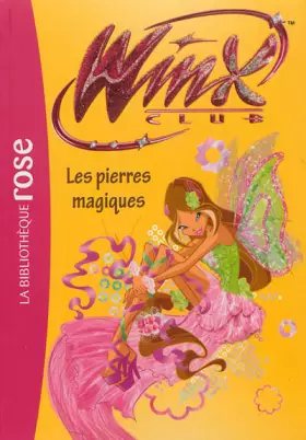 Couverture du produit · Winx Club 49 - Les pierres magiques