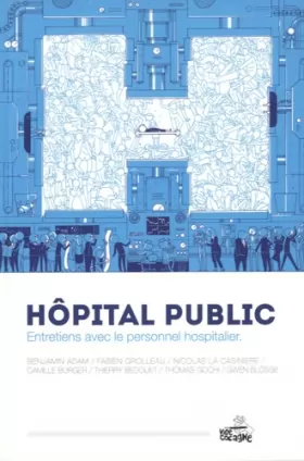 Couverture du produit · Hôpital Public: Entretiens avec le personnel hospitalier