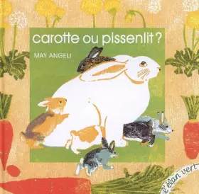 Couverture du produit · Carotte ou pissenlit ?