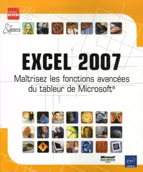 Couverture du produit · Excel 2007 : Maîtrisez les fonctions avancées du tableur de Microsoft