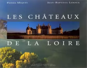 Couverture du produit · Les Châteaux de la Loire