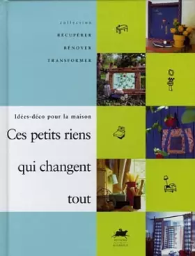 Couverture du produit · Ces petits riens qui changent tout