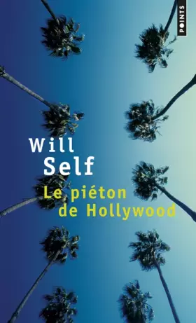 Couverture du produit · Le Piéton de Hollywood: Souvenirs d'avant la chute