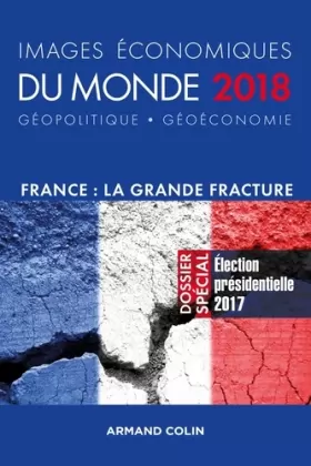 Couverture du produit · Images économiques du monde 2018 - France : la grande fracture: France : la grande fracture