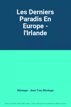 Couverture du produit · Les Derniers Paradis En Europe - l'Irlande