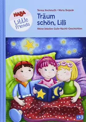 Couverture du produit · HABA Little Friends - Träum schön, Lilli: Meine liebsten Gute-Nacht-Geschichten